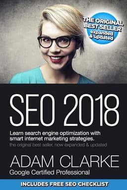 SEO 2018 Learn Search Engine Optimization With Smart Internet Marketing Strateg